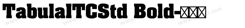 TabulaITCStd Bold字体转换 TabulaITCStd Bold字体转换